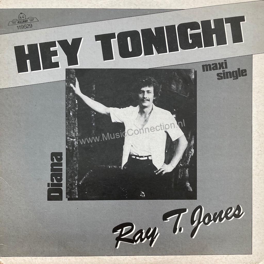 Ray T. Jones – Hey Tonight 12 inch