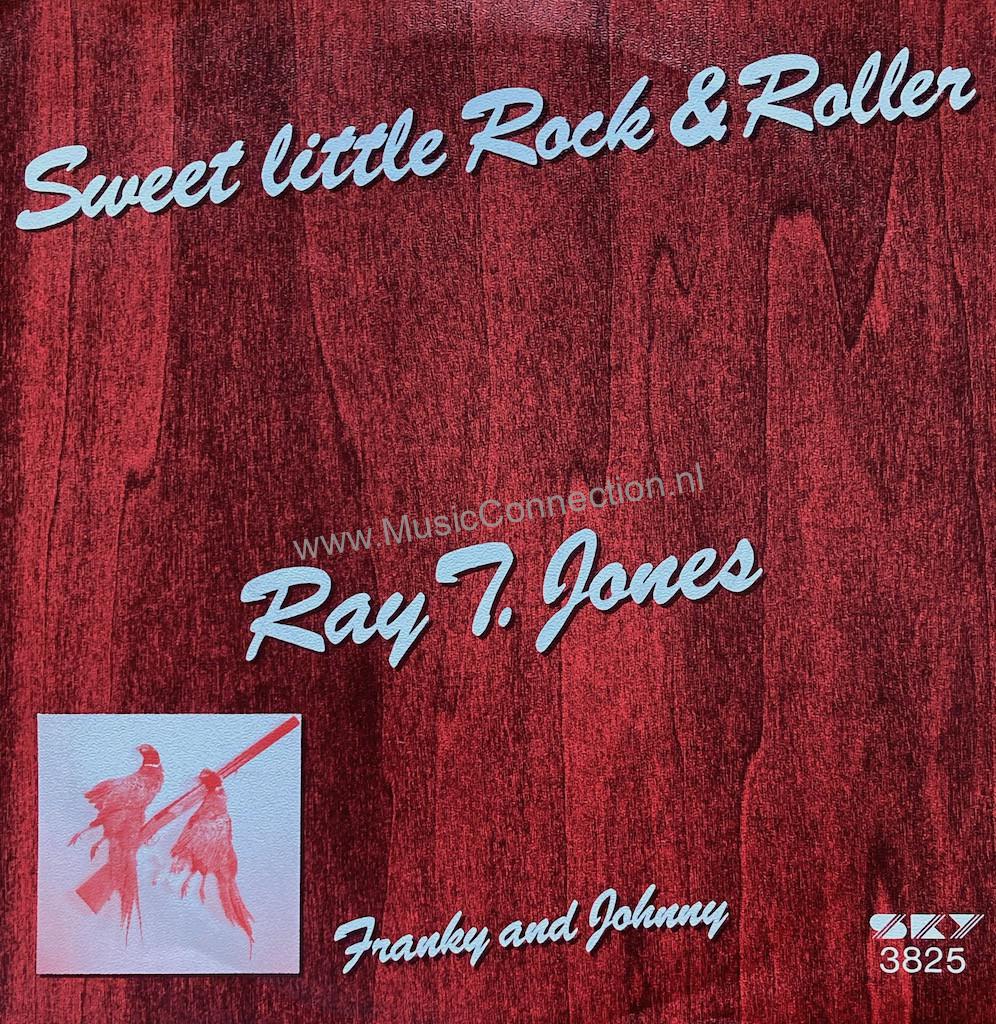 Ray T. Jones – Sweet Little Rock And Roller